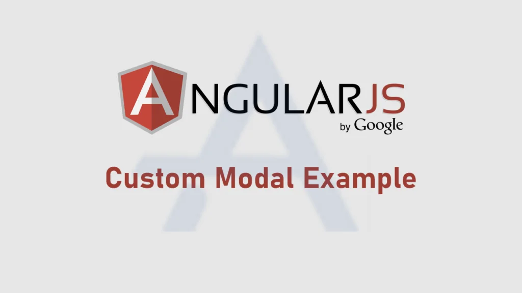 AngularJS – Custom Modal Example & Tutorial 1 Custom Modal Example